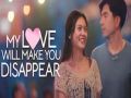 My love will make you disappear