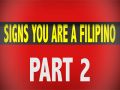 Signs that you are a filipino part 2