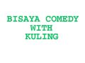 Classic Kuling - cebuano comedy