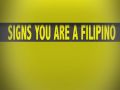 Signs that you are a filipino