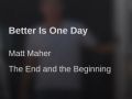 Better is one day