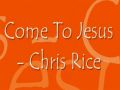 Come to Jesus
